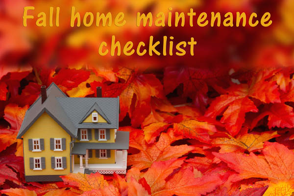 home maintenance checklist for the fall season